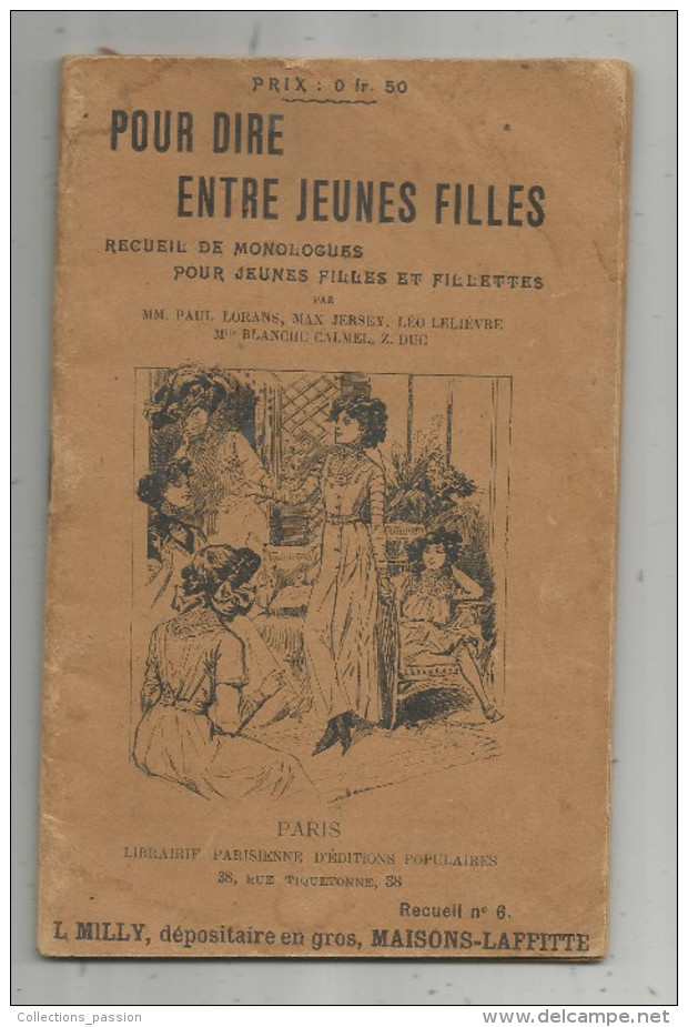 Recueil De Monologues Pour Jeunes Filles Et Fillettes , POUR DIRE ENTRE JEUNES FILLES , 4 Scans ,  Frais Fr :1.95€ - Französische Autoren