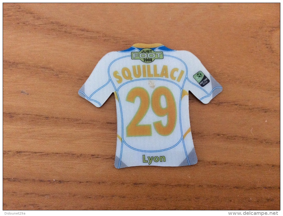 Magnet Serie JUST FOOT 2008 "SQUILLACI - 29 - Lyon" - Magnets