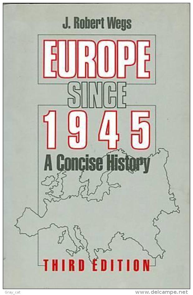 Europe Since 1945: A Concise History By J.ROBERT WEGS (ISBN 9780333551004) - Europe