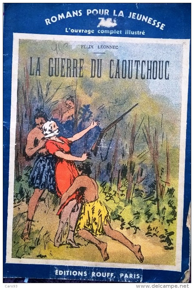 Romans Pour La Jeunesse N° 267 :  "La Guerre Du Caoutchouc". Edition Rouff. 1937 - Bibliothèque De La Jeunesse