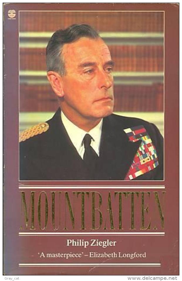 Mountbatten The Official Biography By Philip Ziegler (ISBN 9780006370475) - Other & Unclassified