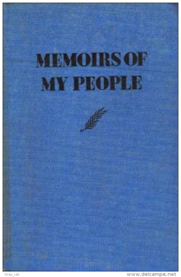 MEMOIRS OF MY PEOPLE Through A Thousand Years By Schwarz, Leo - Other & Unclassified