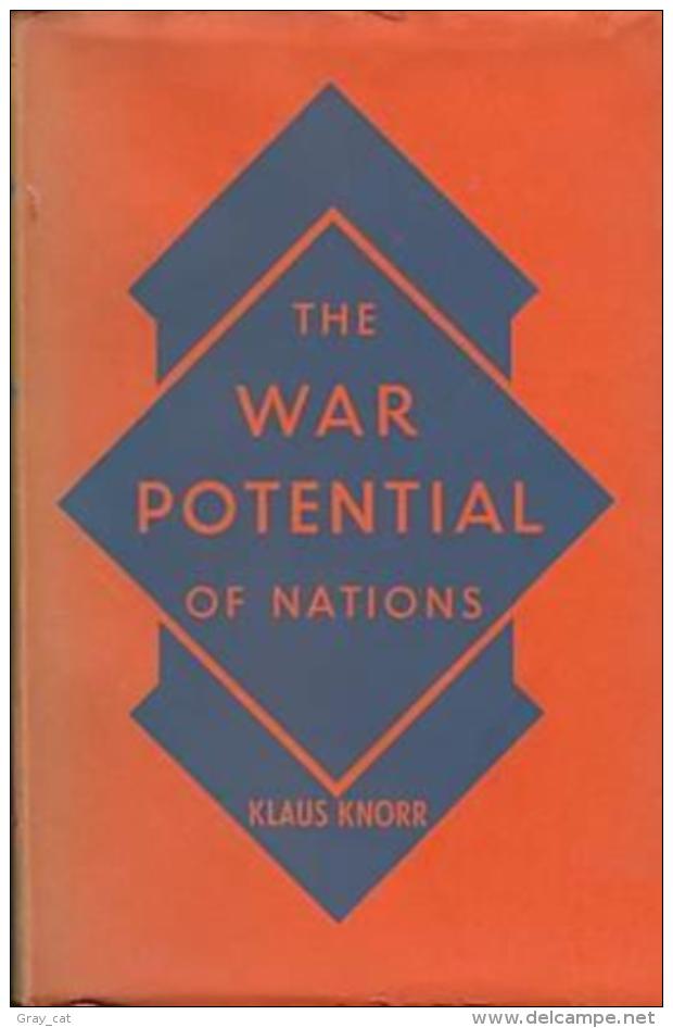 The War Potential Of Nations By Knorr, Klaus - Other & Unclassified