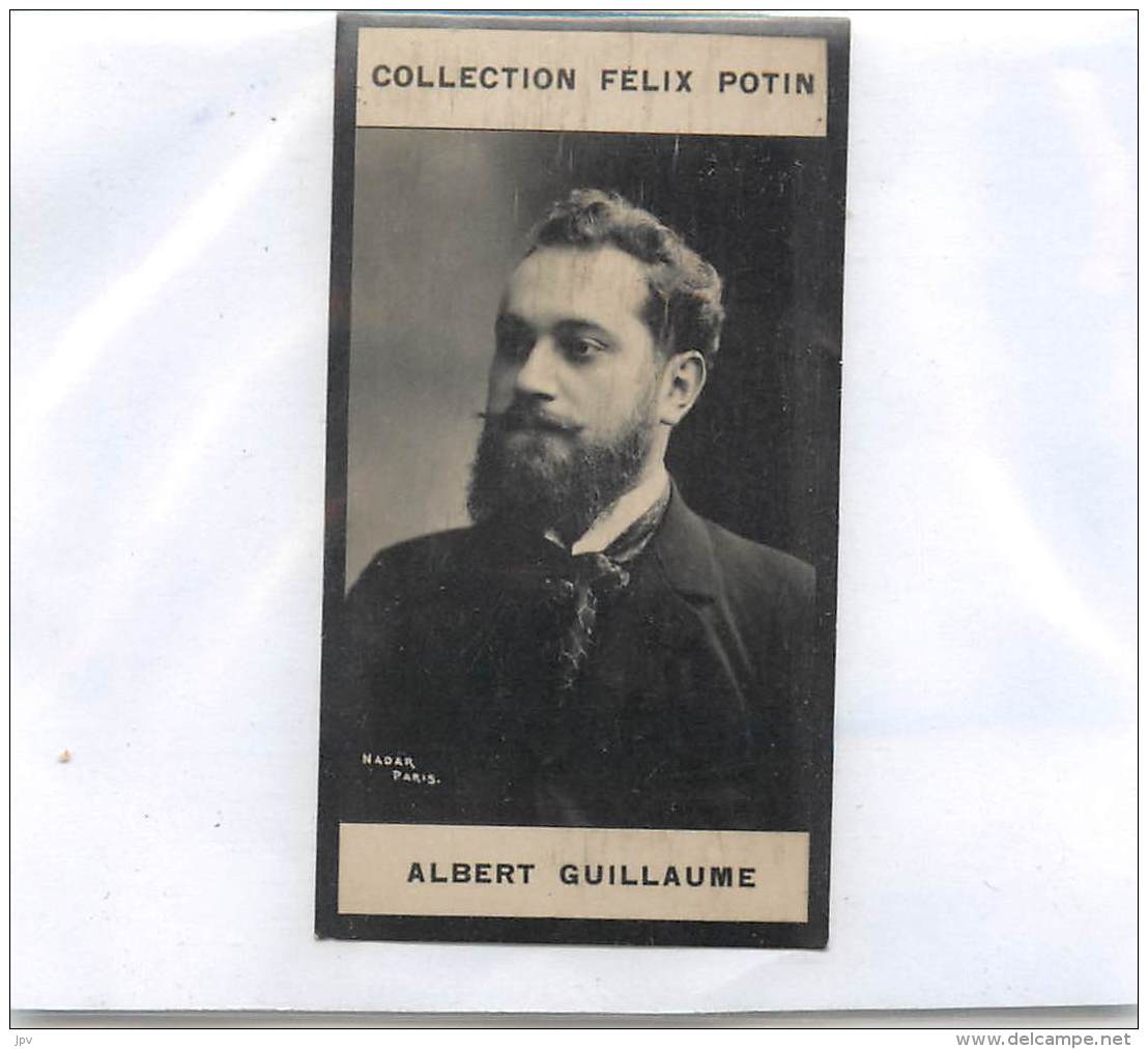 IMAGE FELIX POTIN : ALBERT GUILLAUME . NE A PARIS . PHOTOGRAPHE NADAR A PARIS . - Félix Potin