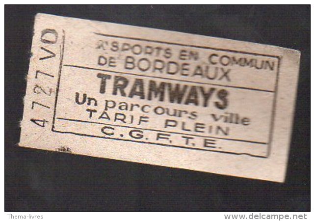 (Bordeaux, Gironde) Ticket De Tramway CGFTE (PPP3666) - Europe