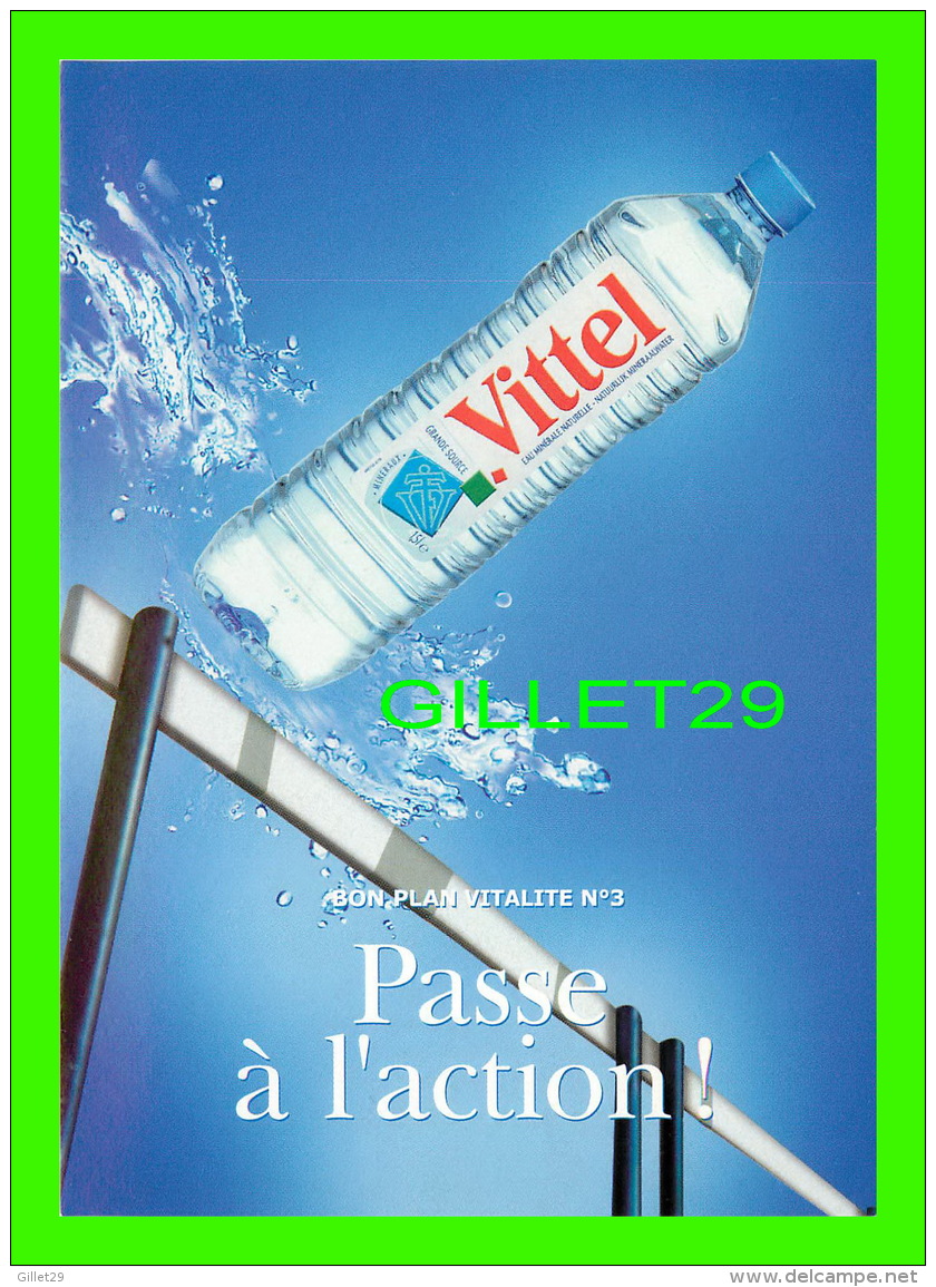 ADVERTISING - PUBLICITÉ - EAU MINÉRALE NATURELLE, VITTEL -  VITALITÉ No 3, PASSE À L'ACTION - - Advertising