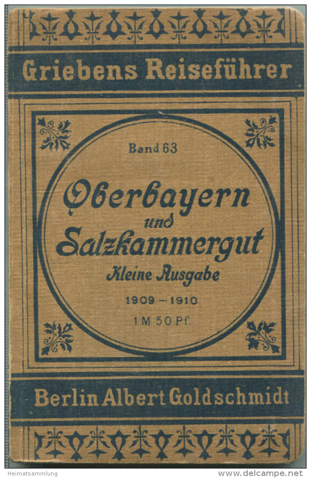 Oberbayern Und Salzkammergut - Kleine Ausgabe 1909-1910 - 116 Seiten - Mit Vier Karte - Band 63 Der Griebens Reiseführer - Bayern