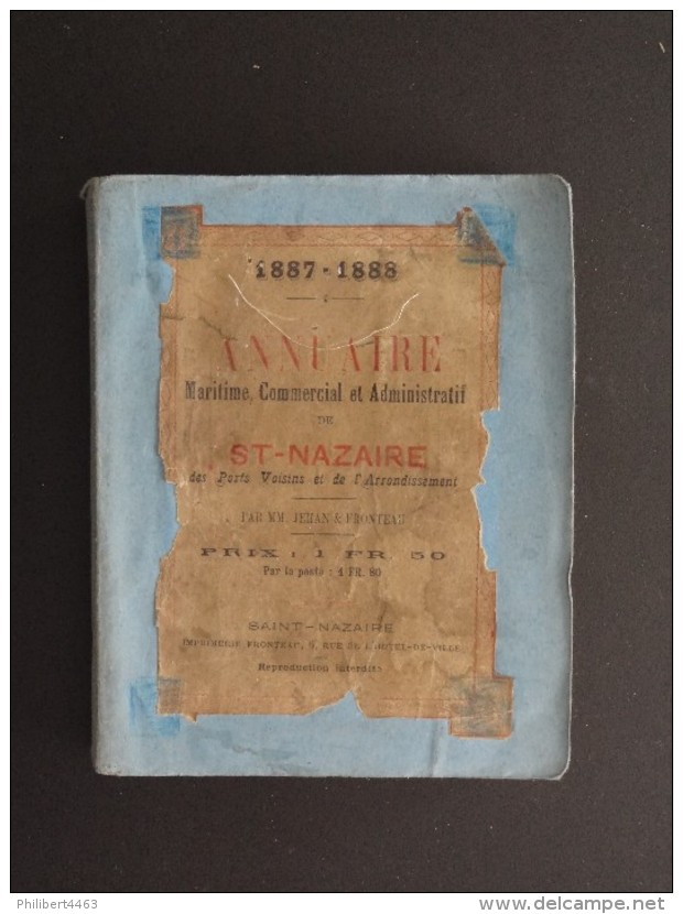 ANNUAIRE MARITIME COMMERCIAL ET ADMINISTRATIF DE ST NAZAIRE (44) 1887/1888 - Non Classés