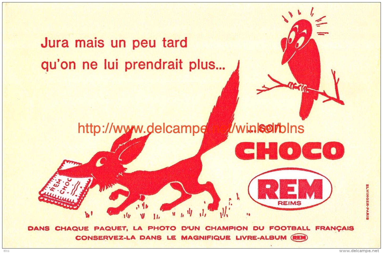 CHOCO REM ...jura Mais Un Peu Tard Qu&acute;on Ne Lui Prendrait Plus... - Alimentaire