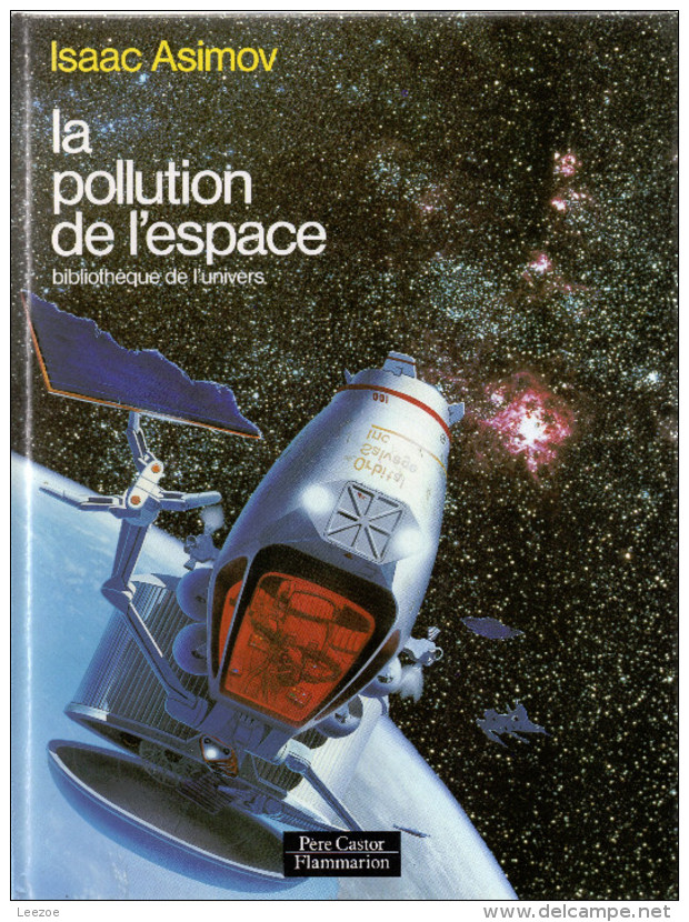 ISAAC ASIMOV :LA POLLUTION DE L'ESPACE - Astronomie