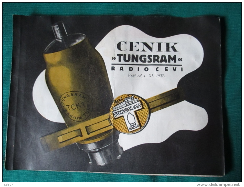 Tungsram-Cenik Radio Cevi 1937.Zagreb-Beograd/ Brochure-Catalog Radio Pipes For 1937.-Croatian Language - Werbung