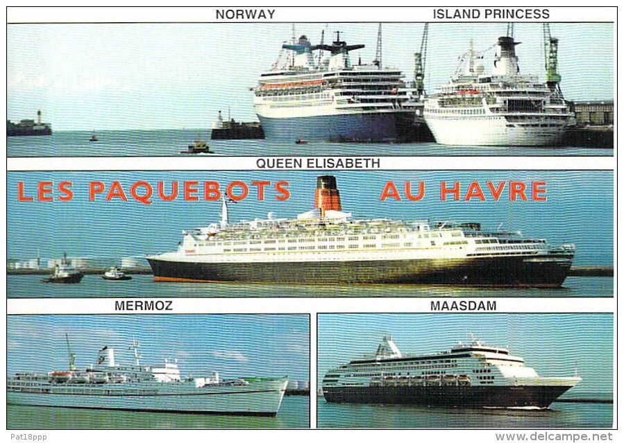 PAQUEBOT Cruise Ship ( LE HAVRE ) : NORWAY - ISLAND PRINCESS - QUEEN ELISABETH - MERMOR - MAASDAM - CPM - Paquebots