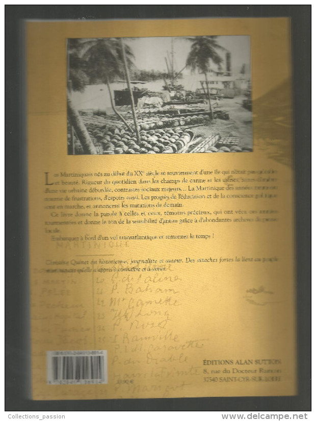 MARTINIQUAIS D'HIER , Voyage En Mémoire Vive , Christine Quinet , Martinique , Ed : Sutton , 2 Scans ,frais Fr : 4.25€ - Outre-Mer