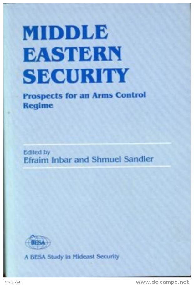 Middle Eastern Security: Prospects For An Arms Control Regime By Efraim Inbar (ISBN 9780714641683) - Nahost