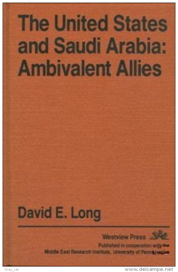 The United States And Saudi Arabia: Ambivalent Allies (MERI Special Studies) By Long, David E (ISBN 9780813302089) - Medio Oriente