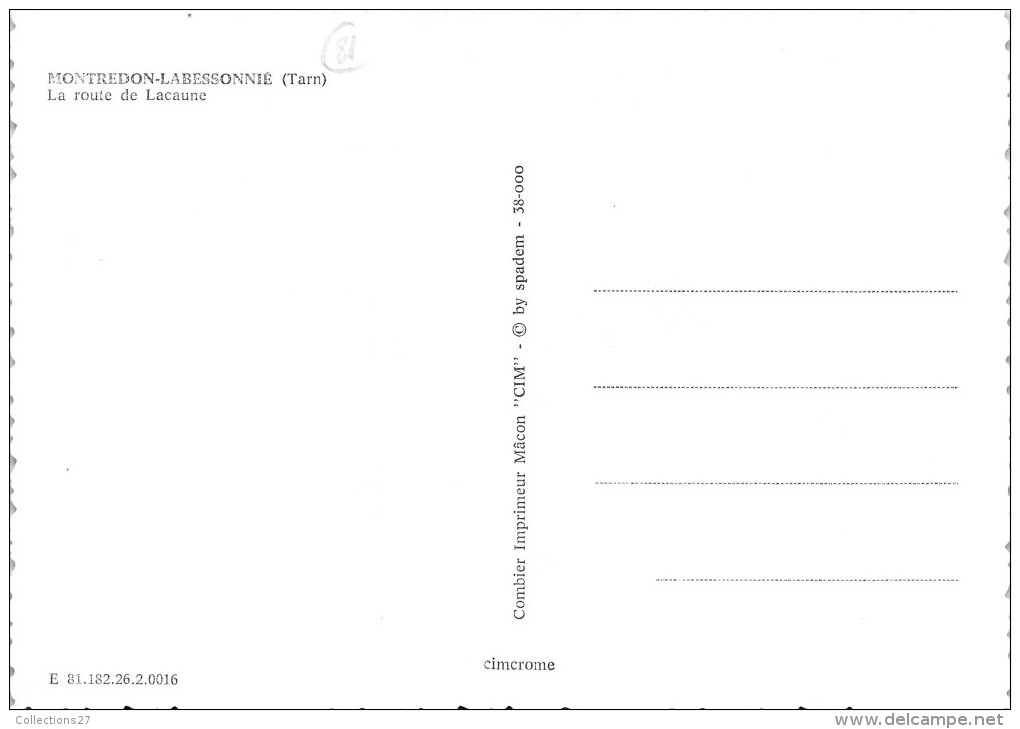81-MONTREDON-LABESSONNE- LA ROUTE DE LACAUNE - Montredon Labessonie