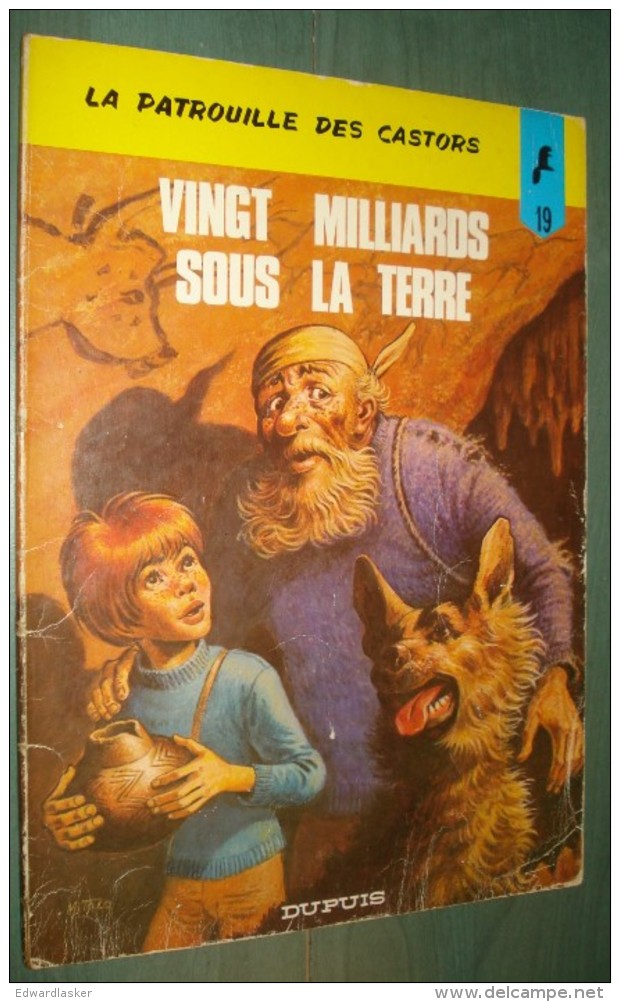 La PATROUILLE Des CASTORS 19 : Ving Milliards Sous La Terre - EO DUPUIS 1974 - Bon état [1] - Patrouille Des Castors, La