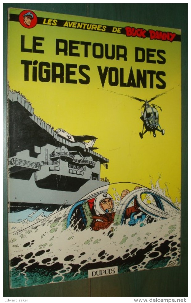 BUCK DANNY 26 : Le Retour Des Tigres Volants - Dupuis - Réimp. De 1965 - Très Bon état - Buck Danny