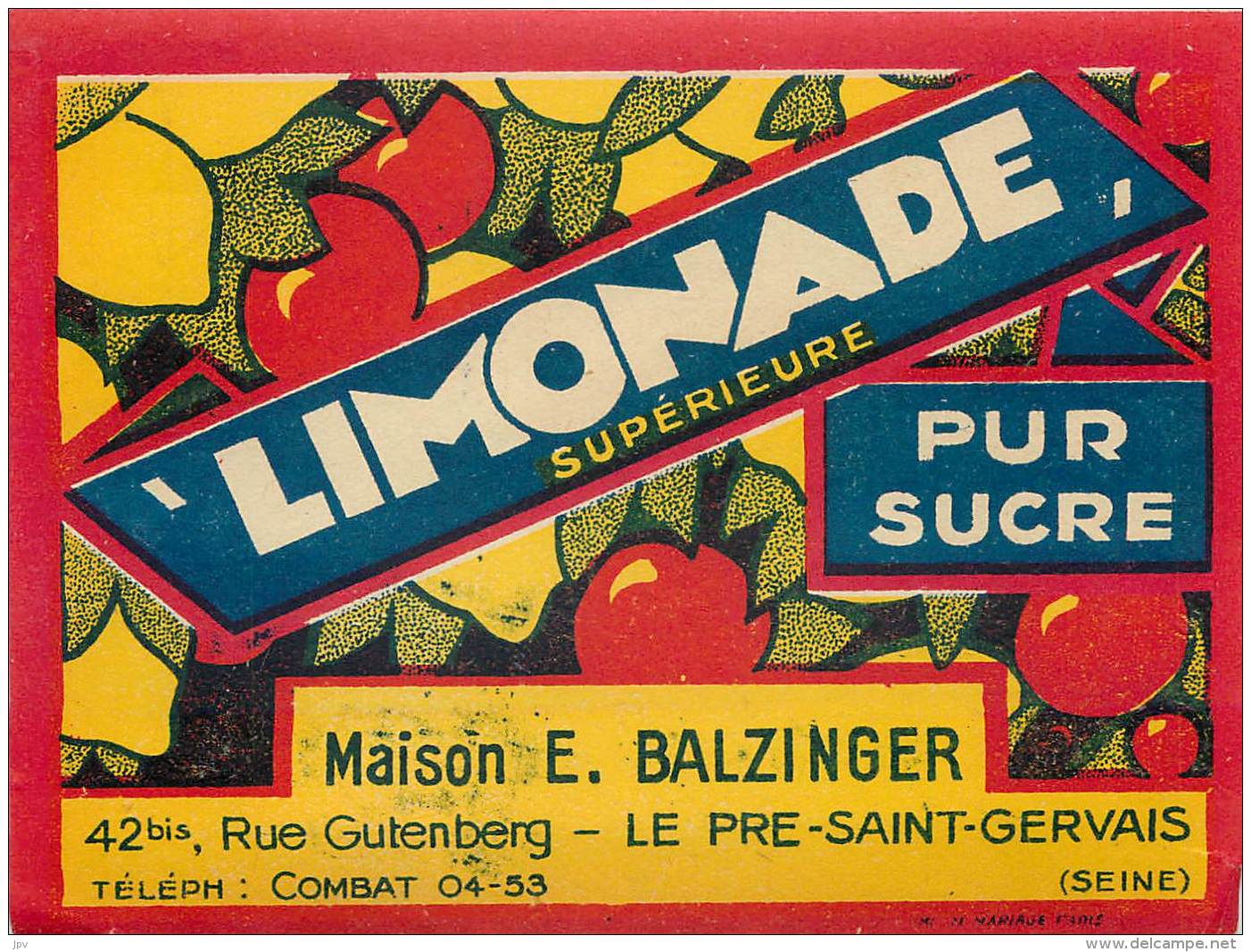 ETIQUETTE LIMONADE . MAISON E. BALZINGER . LE PRE SAINT GERVAIS . - Limonade