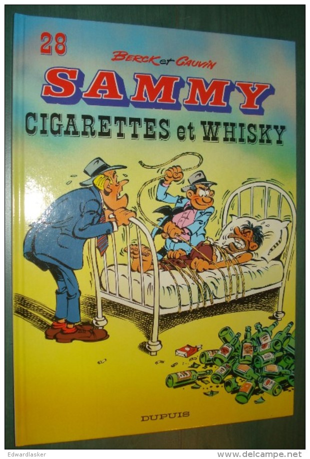 SAMMY 28 : Cigarettes Et Whisky //Berck Cauvin - EO De Novembre 1991 - état Neuf - Sammy
