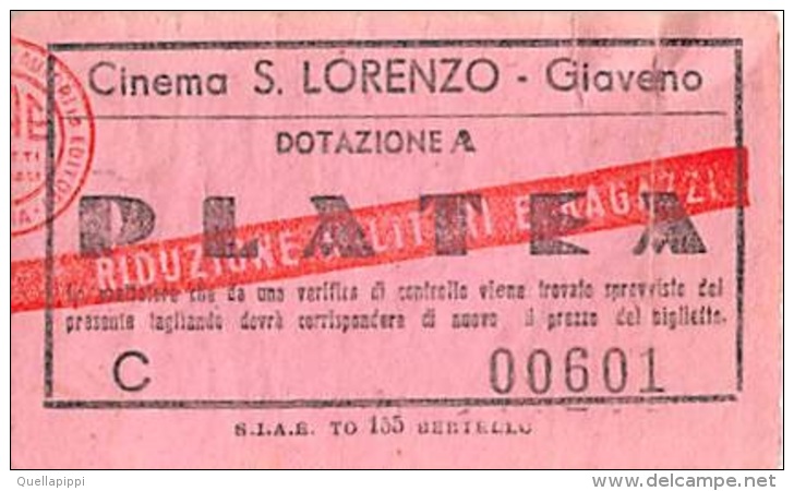 04662 "GIAVENO (TO) - BIGLIETTO D'INGRESSO - PLATEA - CINEMA S. LORENZO - N° C 00601"  DOCUM. ORIGIN. - Biglietti D'ingresso