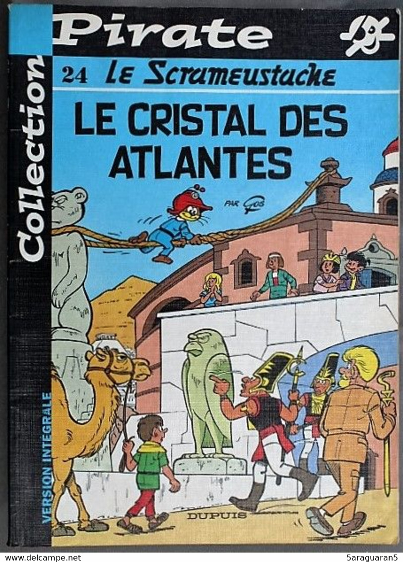 BD - LE SCRAMEUSTACHE - 24 - Le Cristal Des Atlantes - Rééd. 2002 Collection Pirate - Scrameustache, Le