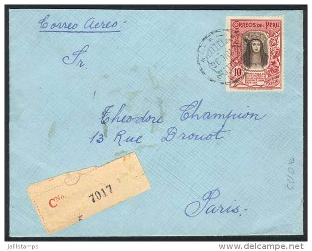Registered Airmail Cover Franked By Yvert 28 (10S. Santa Rosa De Lima), Sent From Lima To Paris On 21/DE/1936,... - Peru