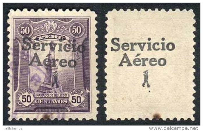 Yvert 1, 1927 50c. With DOUBLE OVERPRINT Variety, One On Back, Used, VF, Extremely Rare! - Peru