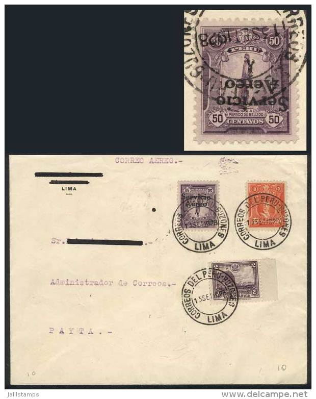 Yvert 1a, "El Marinerito", 1927 50c. INVERTED OVERPRINT Variety + Other Values, Franking An Airmail Cover Sent From... - Pérou