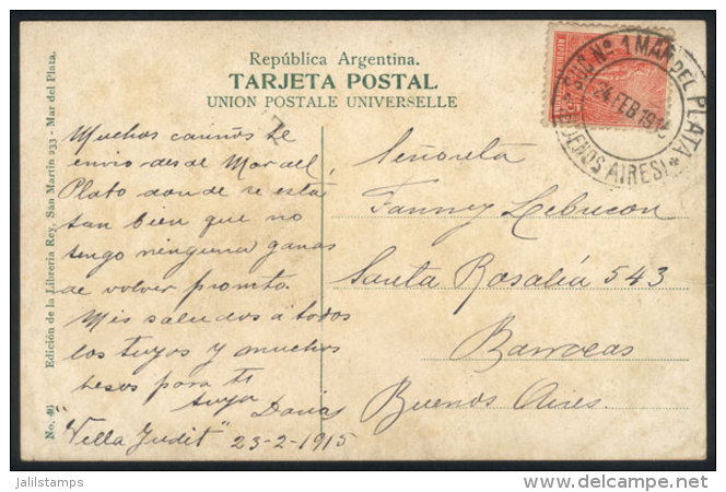 PC Franked By GJ.342, With Rare "SUC. N&ordm;1-MAR DEL PLATA-24/FE/1915" Cancel, Sent To B.Aires, VF! - Sonstige & Ohne Zuordnung