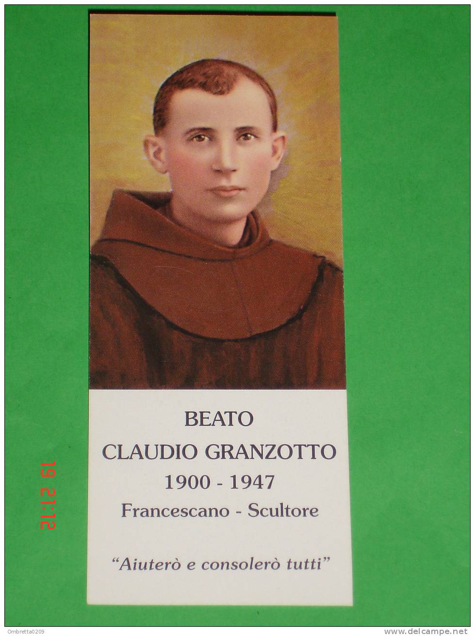 Beato Fra CLAUDIO ( RICCARDO GRANZOTTO ) - S.Lucia Di Piave, Treviso - Chiampo, Vicenza, 15 Agosto 1947- Scultore - Santini