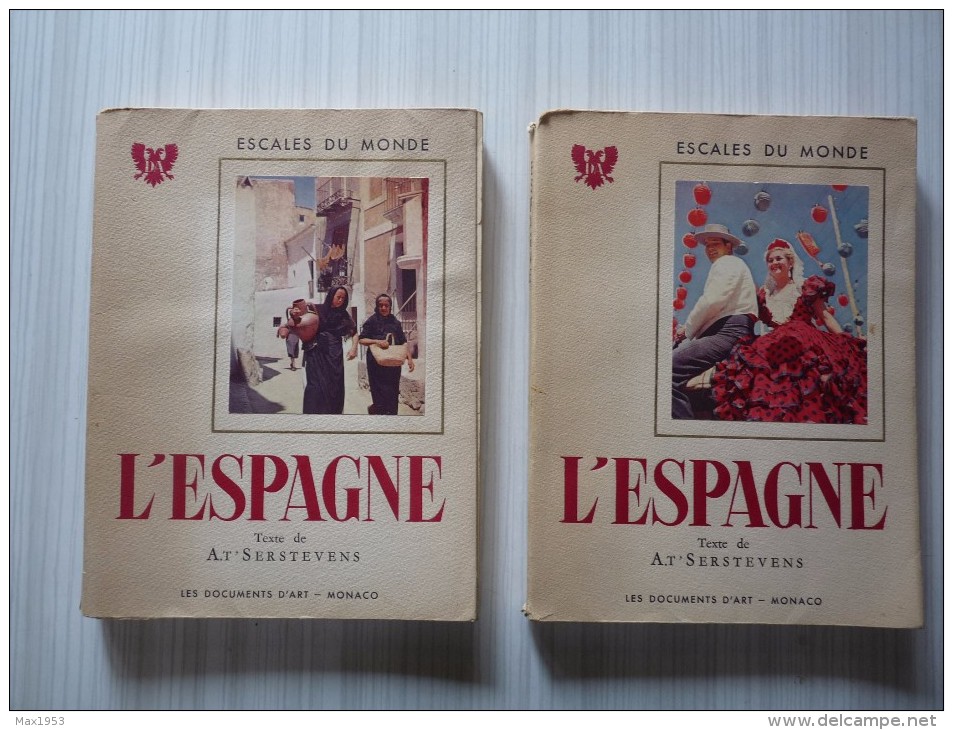 ESCALES DU MONDE - L'ESPAGNE Texte De A.T'Serstevens- 2 Volumes Les Documents D'Art, Monaco, 1952 - Art