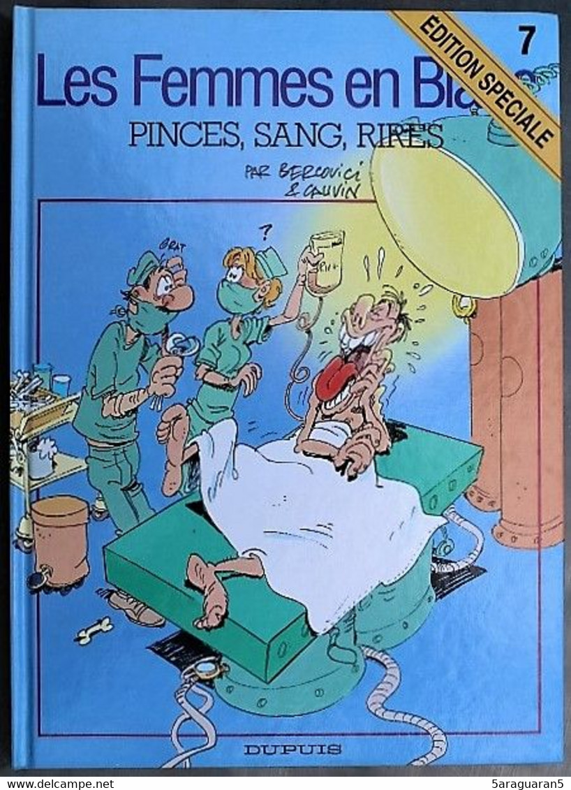 BD - LES FEMMES EN BLANC - 7 - Pinces, Sang, Rires - Rééd. 1995 - Femmes En Blanc, Les