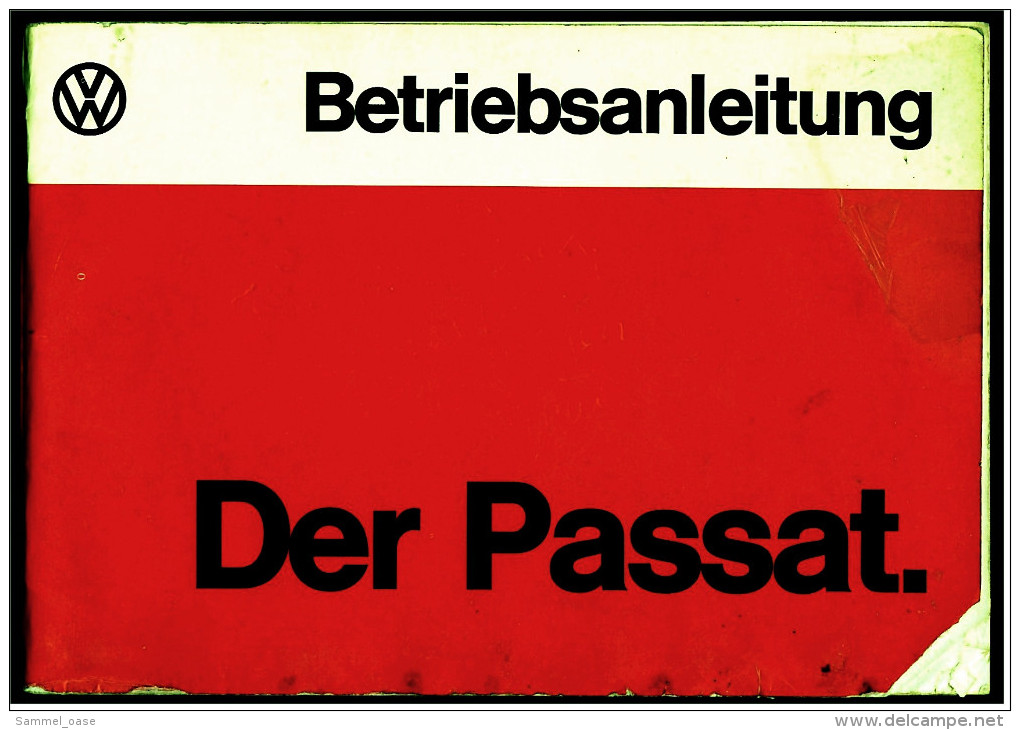 Betriebsanleitung / Handbuch  (0.00.563.016.00)  - VW Passat B1 -  Heftausgabe Von August 1974 - KFZ