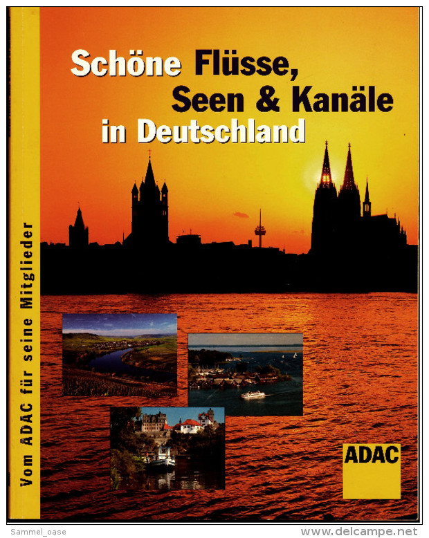 Schöne Flüsse, Seen & Kanäle In Deutschland  -  Von ADAC 2005 - Voyage & Divertissement