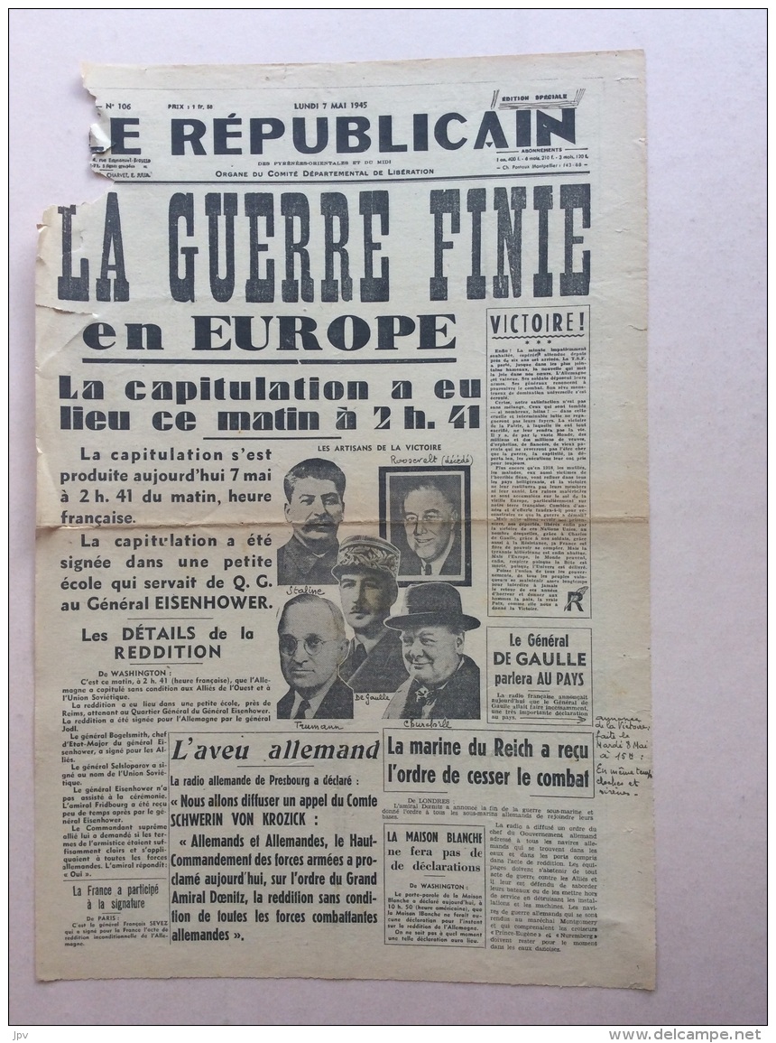 JOURNAL 7 MAI 1945 : LE REPUBLICAIN . LA GUERRE FINIE EN EUROPE . - 1939-45