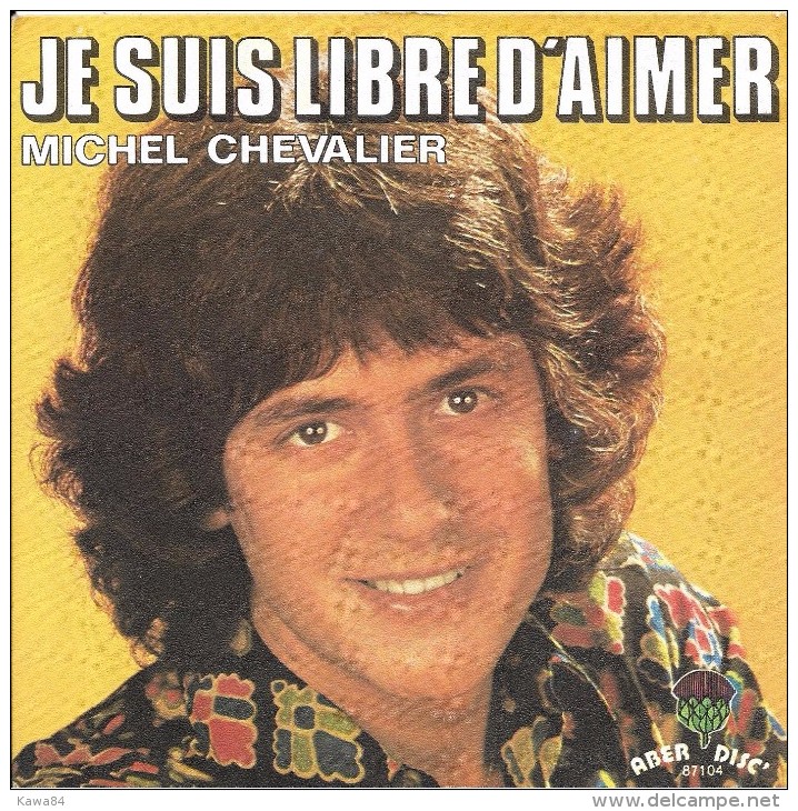 SP 45 RPM (7")  Michel Chevalier  "  Je Suis Libre D'aimer  " - Other - French Music