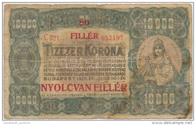 1923. 10.000K '80 FILLÉR - NYOLCVAN FILLÉR' Felülbélyegzéssel, Nyomdahely... - Unclassified