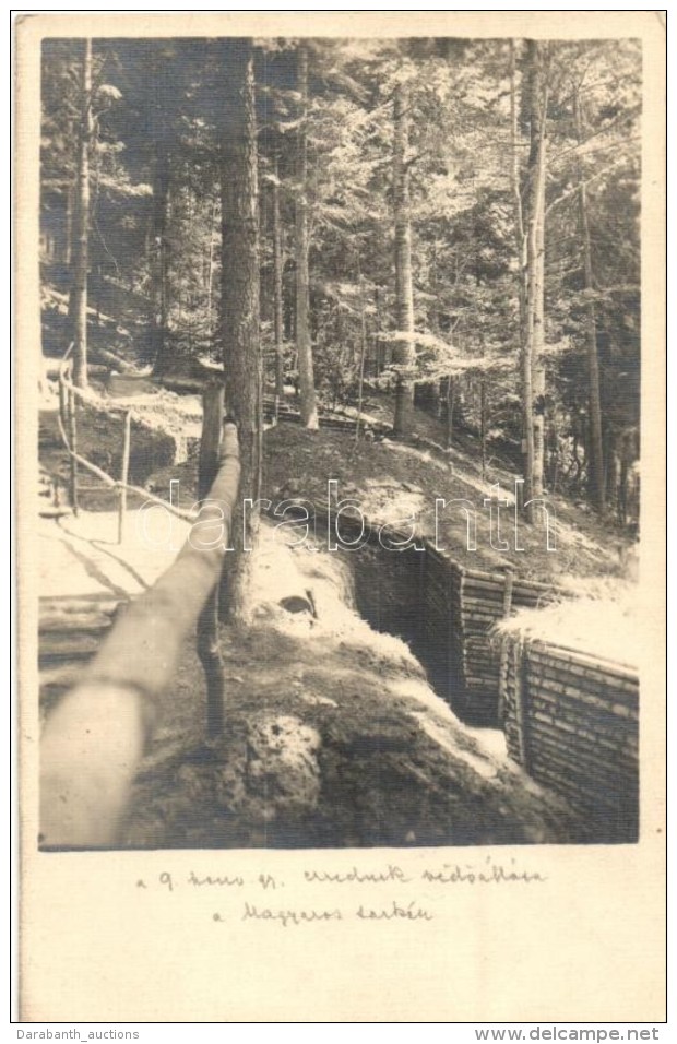 * T2 A 9. Honvéd Gyalogezred VédÅ‘állása / WWI Hungarian Military, Trenches, Photo - Unclassified