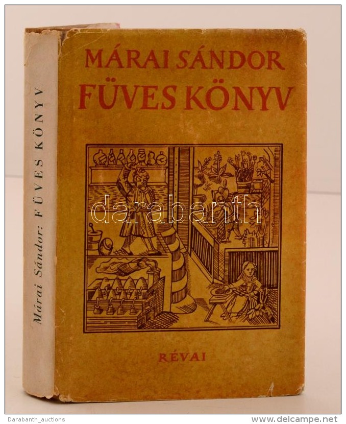 Márai Sándor: Füves Könyv. Budapest, 1943, Révai. Kiadói... - Non Classificati