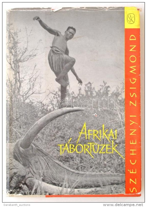 Széchényi Zsigmond: Afrikai Tábortüzek.Vadásznapló Kivonatok 1932-1934.... - Other & Unclassified