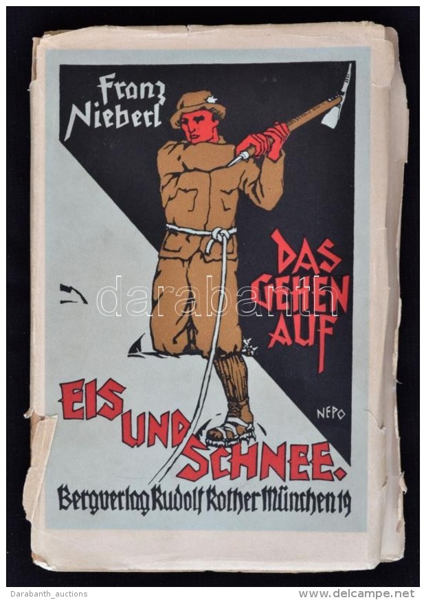 Franz Nieberl: Das Gehen Auf Eis Und Schnee. München, 1923. Rother. Egészvászon... - Unclassified