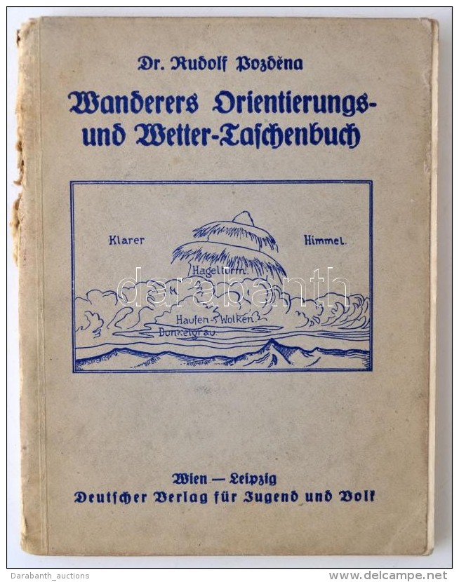 Rudolf Pozdena: Wanderers Orientierungs- Und Wetter-Taschenbuch. Wien 1935. Deutscher Verlag Für Jugend Und... - Unclassified