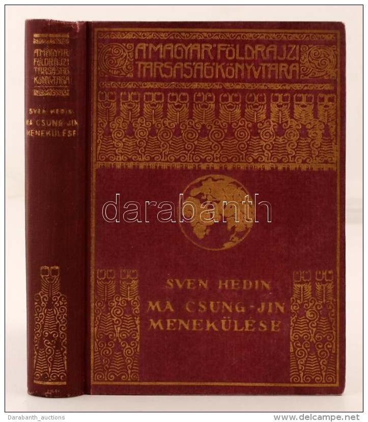 Sven Hedin: Ma Csung-Jin Menekülése. 67 Képpel. Magyar Földrajzi Társaság... - Non Classificati