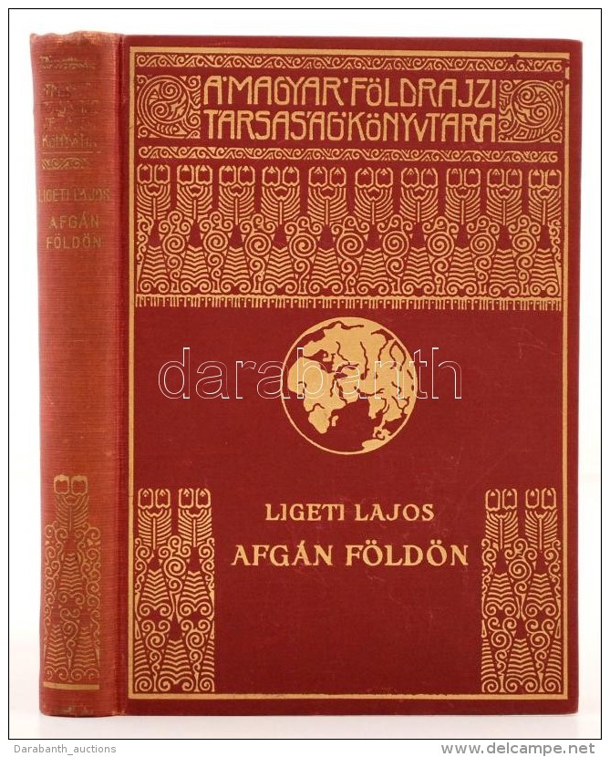 Ligeti Lajos: Afgán Földön. Bp., é.n., Franklin. Aranyozott Kiadói... - Non Classificati