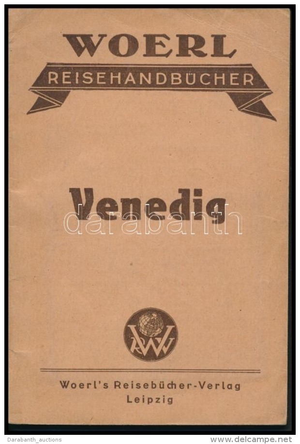 Illustrierter Führer Durch Venedig. Woerl's Reisehandbücher. Leipzig, é.n. , Woerl's... - Non Classificati