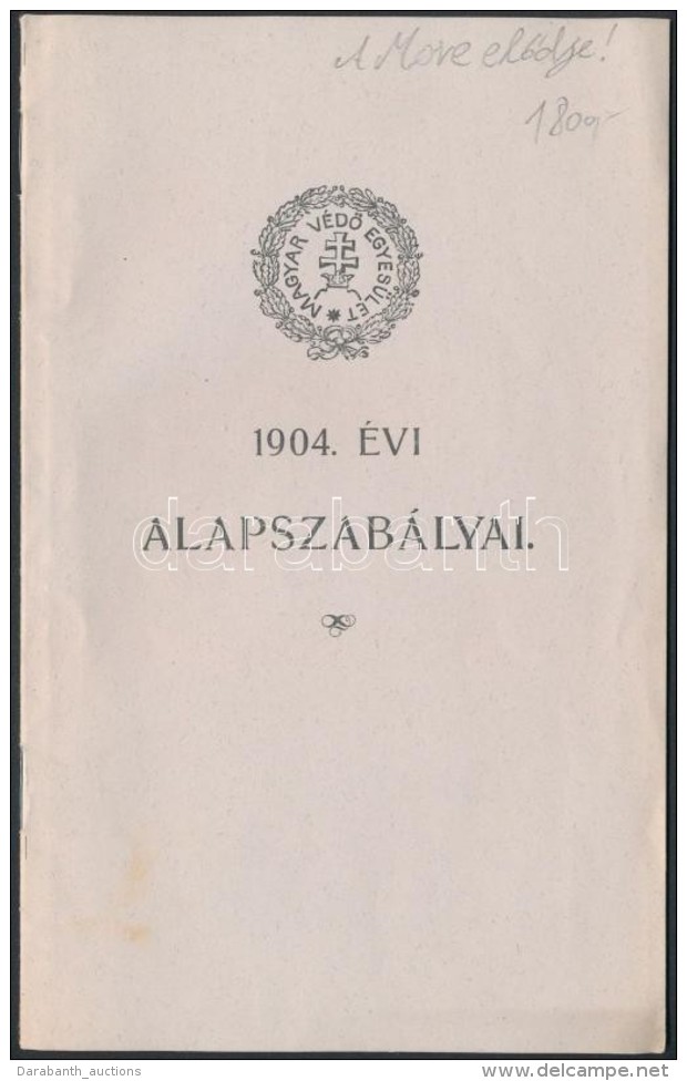 1904 A Magyar VédÅ‘ Egyesület 1904. évi Alapszabályai, Bp., Stephaneum Nyomda Rt.,... - Unclassified