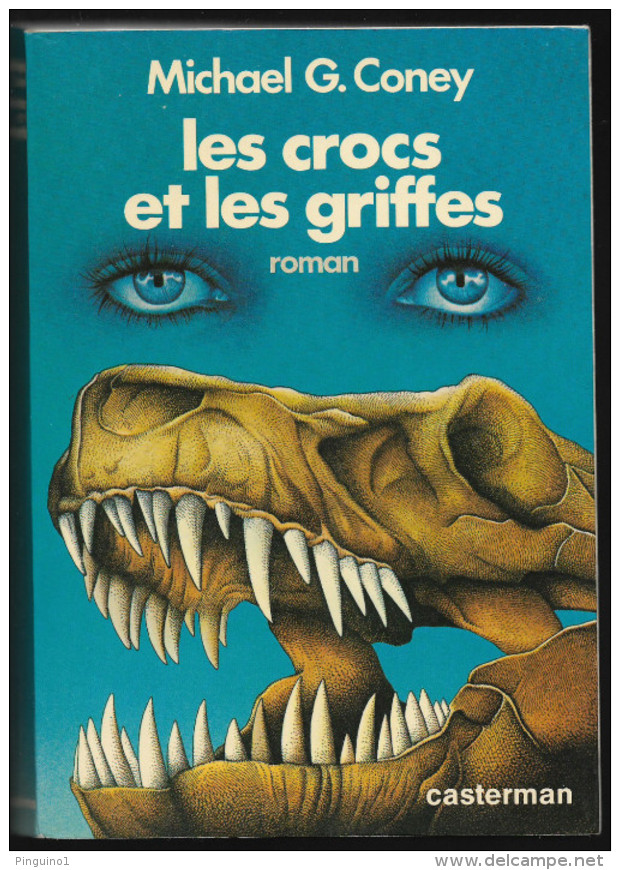 Les Crocs Et Les Griffes Michaël G.Coney - Casterman