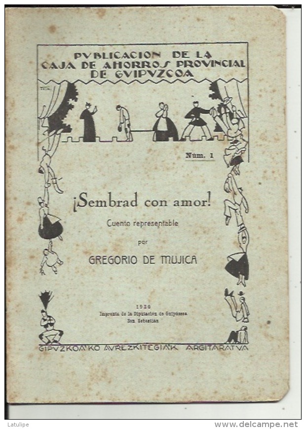 Livre De Repertorio Teatral  ( Num 1..Sembrad Con Amor...1930..11 Pages..voir Scan - Teatro