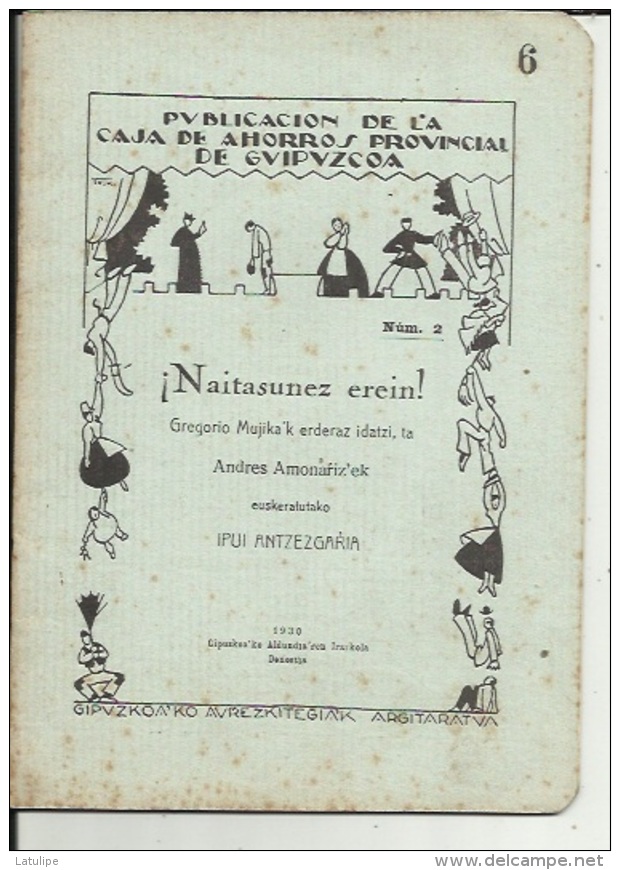 Livre De Repertorio Teatral  ( Num 2..Naitasunez  Erein...1930..11 Pages..voir Scan - Theatre